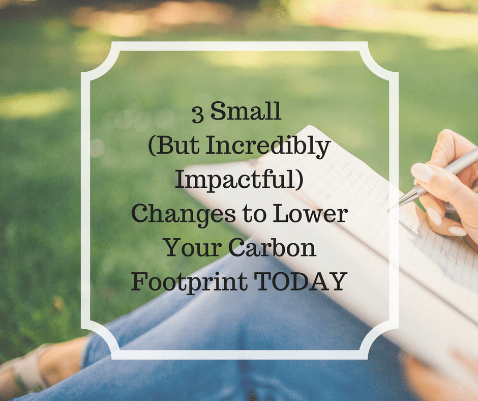 3 Small (But Incredibly Impactful) Lifestyle Changes To Lower Your